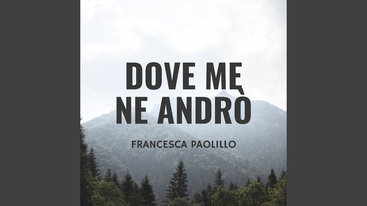 Dove me ne andrò