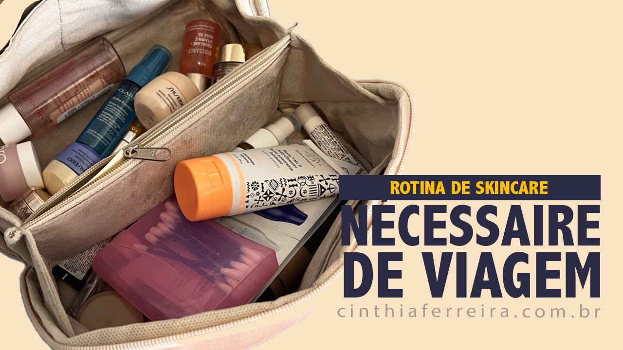 Minha Necessaire de viagem com Rotina de skincare comple que usei durante os 26 dias de Europa.