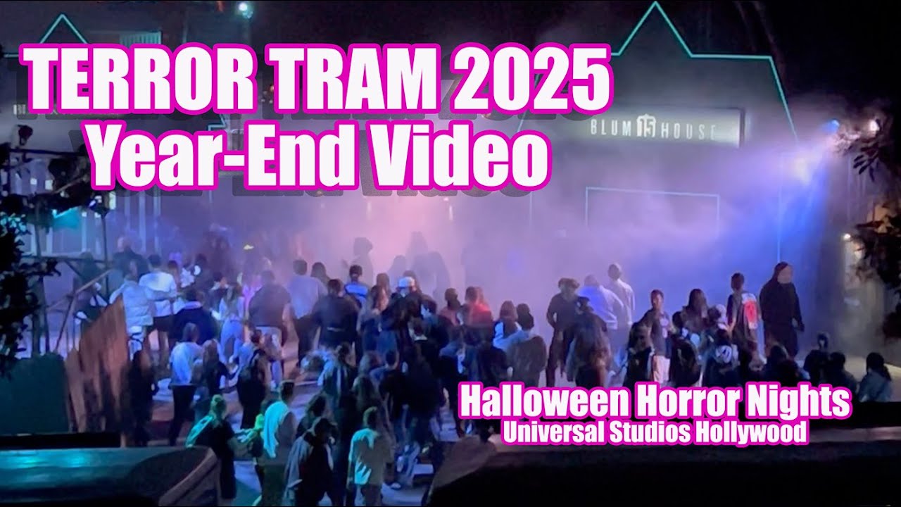 TERROR TRAM 2025 - YEAR END VIDEO - HALLOWEEN HORROR NIGHTS - UNIVERSAL STUDIOS HOLLYWOOD BLUMHOUSE