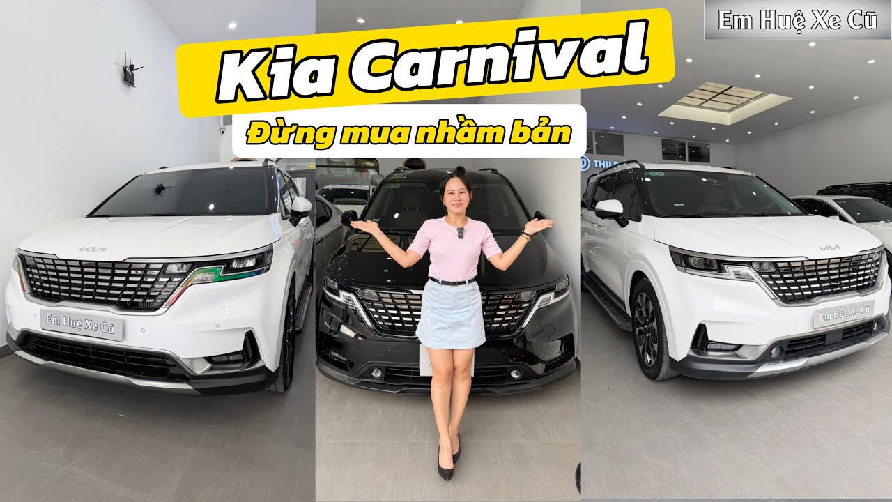Kia Carnival Máy dầu: Chênh 30–40 triệu, khác nhau chỗ nào? Em Huệ Xe Cũ - Thu mua xe cũ giá cao