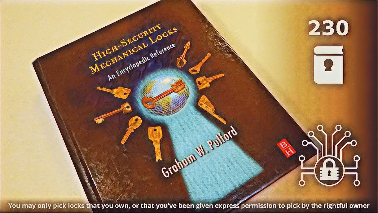 230 🔐 Show & Tell #5 📙 High-Security Mechanical Locks: An Encyclopedic Reference - Graham W. Pulford