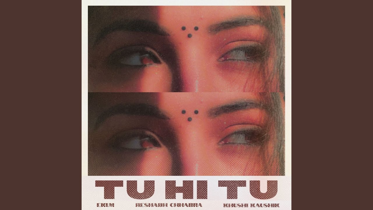 Tu Hi Tu