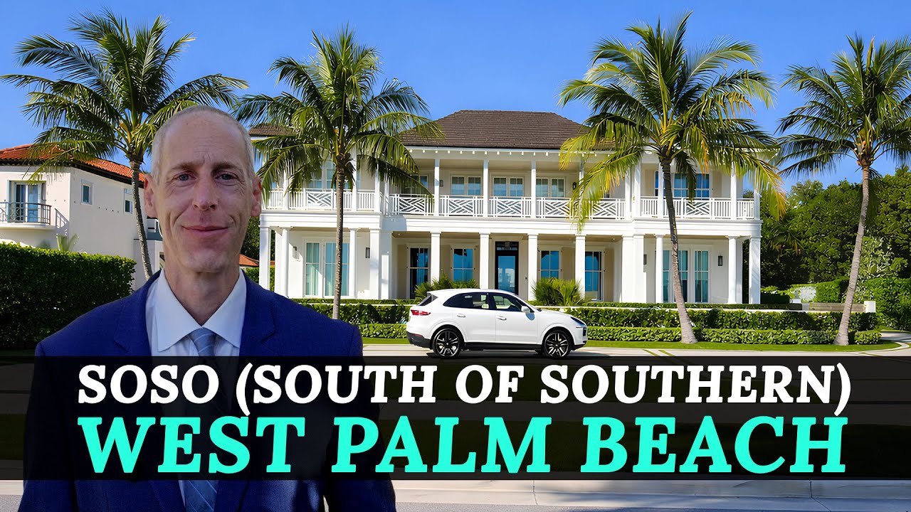 SoSo (South of Southern): West Palm Beach Luxury Neighborhood