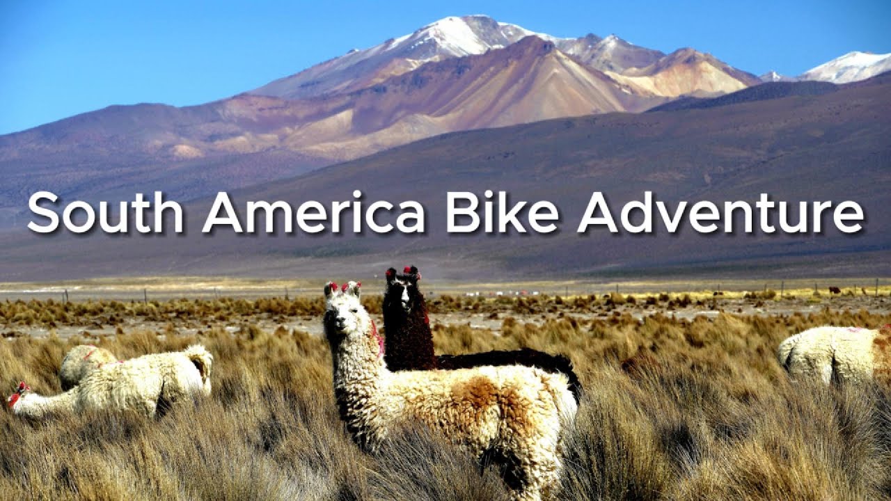 South America Bike Adventure: The Full Trip