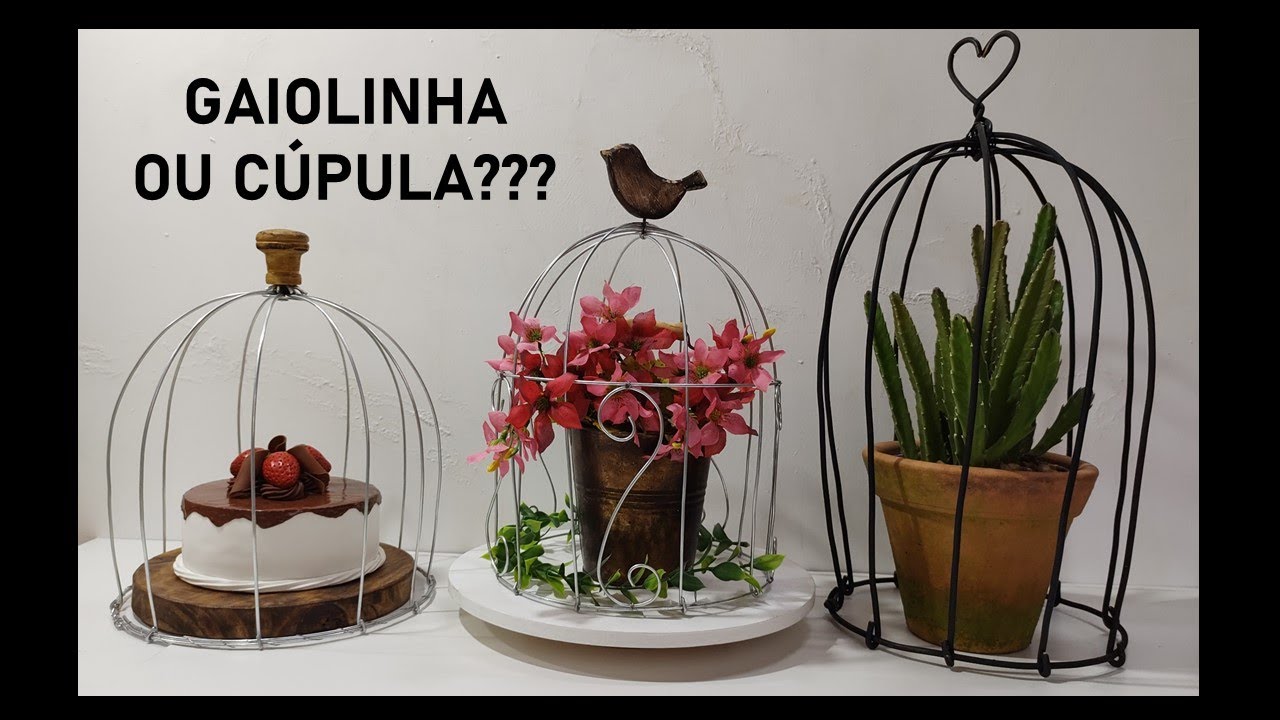 Gaiolas ou cúpulas de arame - sem solda -  para decoração