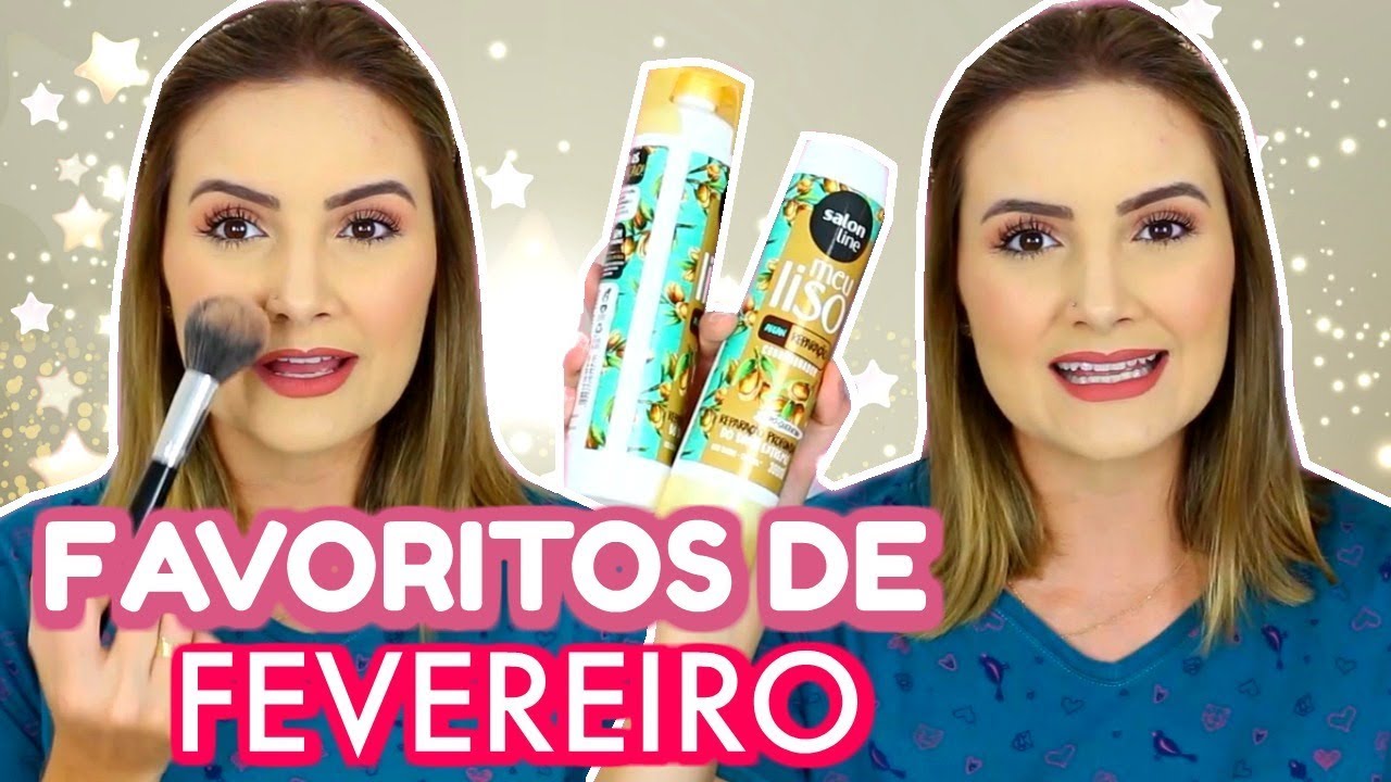 FAVORITOS DO MÊS DE FEVEREIRO
