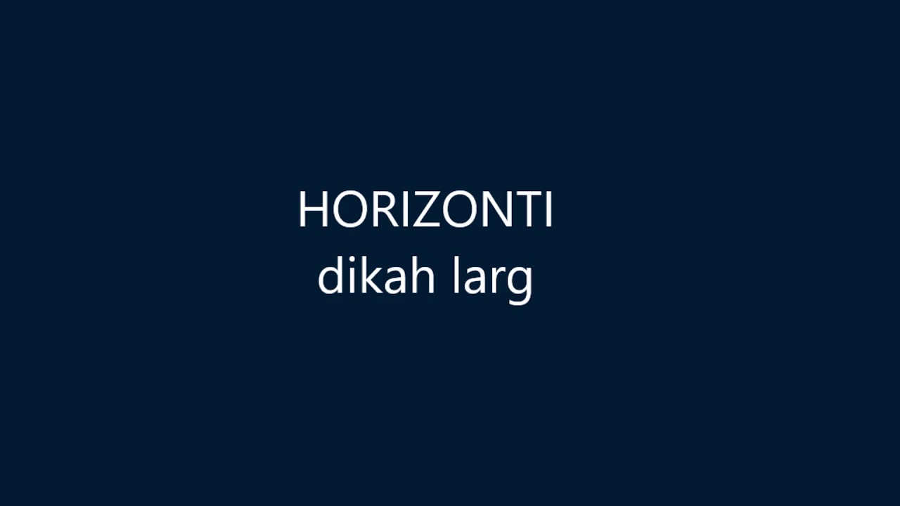 Horizonti - DIKAH LARG