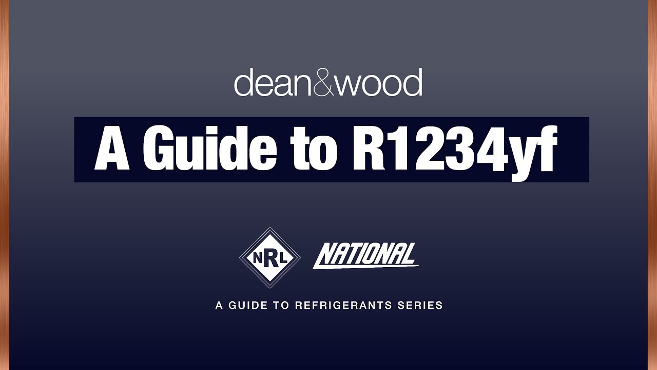 A Guide to Refrigerants - R1234yf