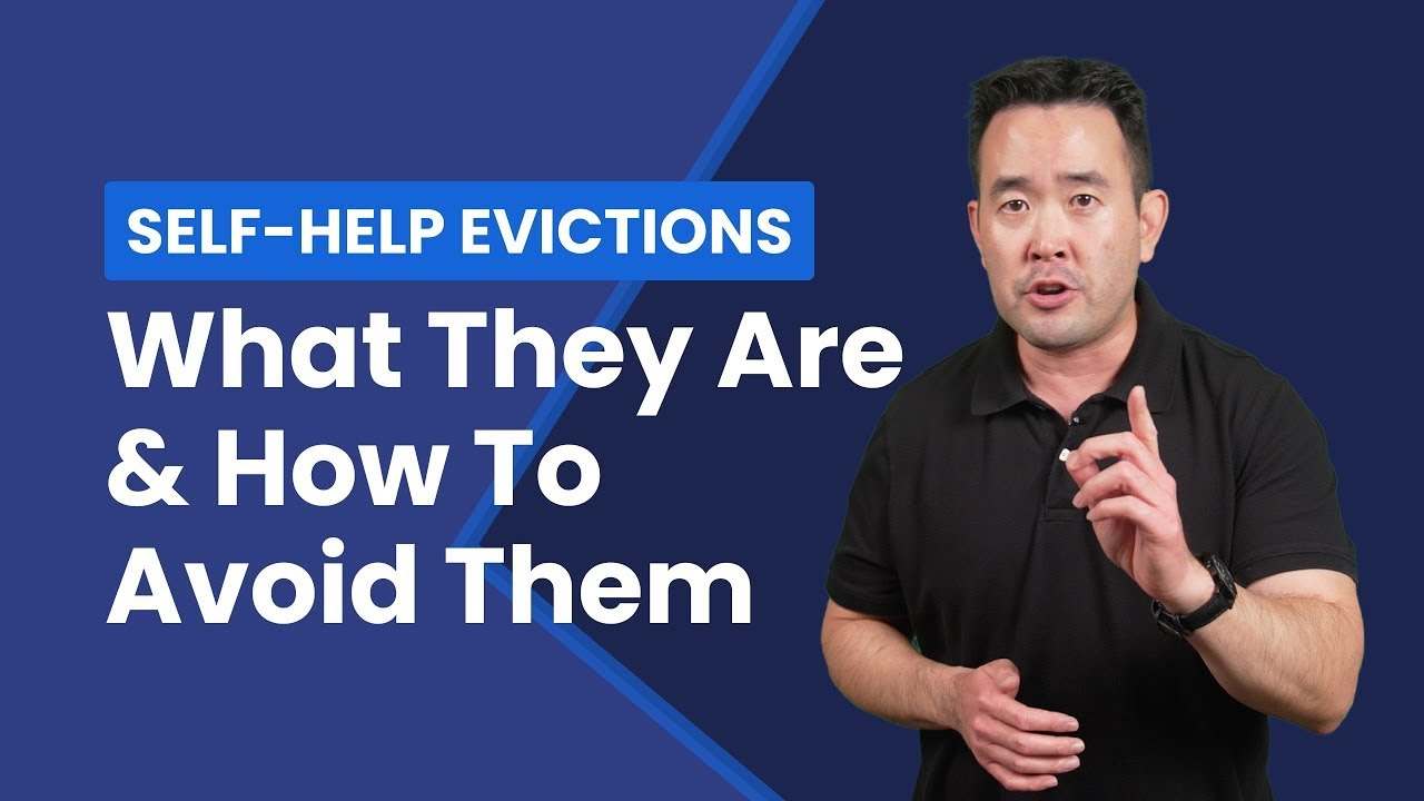 What Are Self Help Eviction & How To Avoid Them