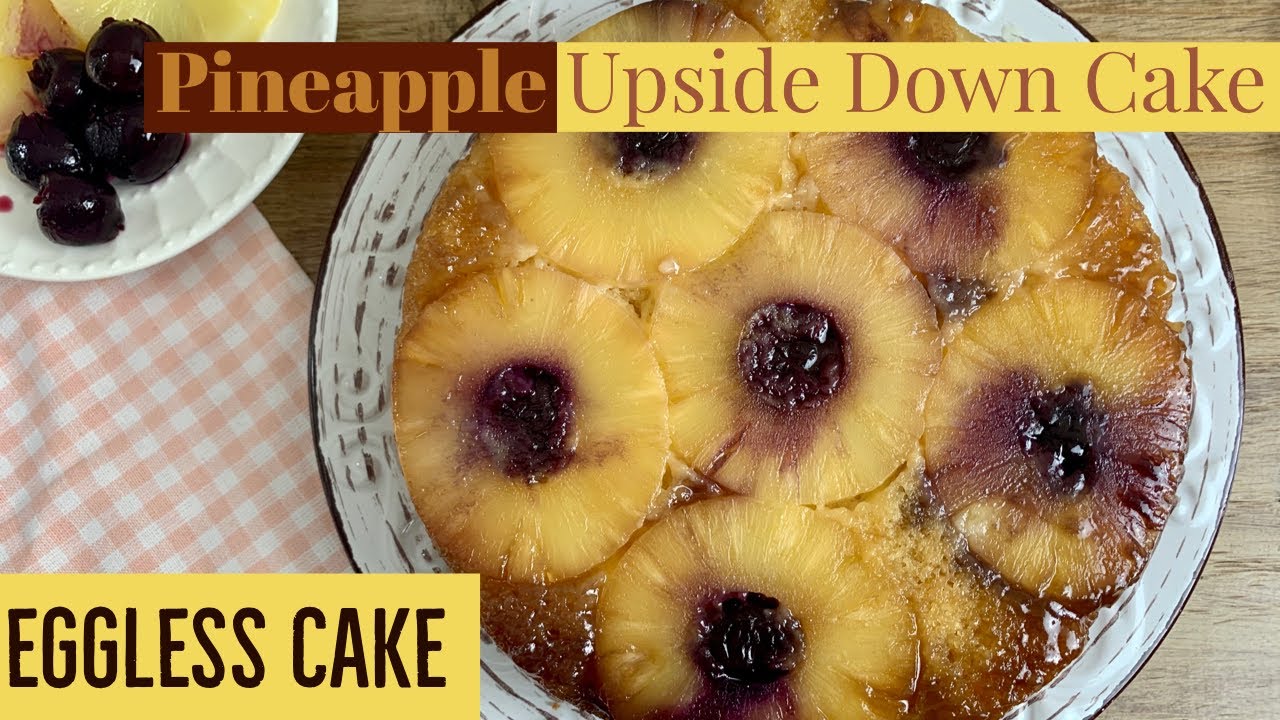 Pineapple  Upside Down Cake | Eggless Cake | YumVegCooking