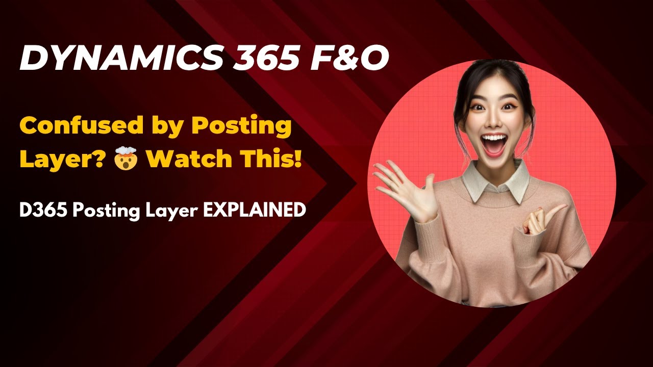 D365 Posting Layers Explained Simply | Avoid Costing Confusion in Dynamics 365 Finance