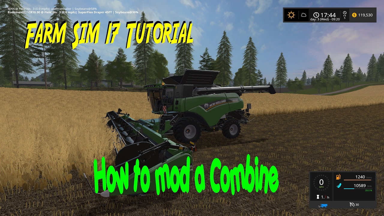 Farming Simulator 17 Mod Tutorial How to make a combine go Faster and hold more