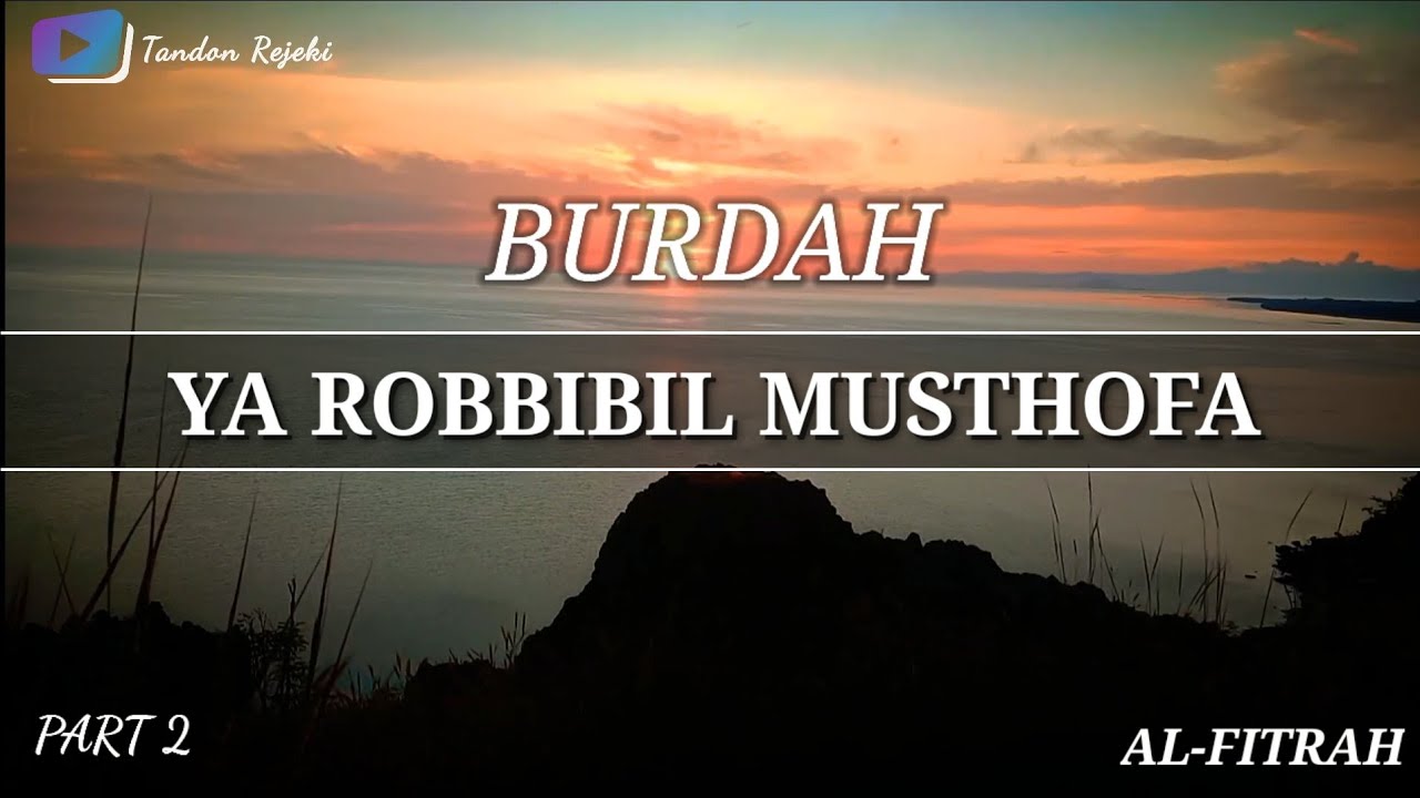 YA Robbibil Musthofa || Al-Fitrah || Lirik Arab (PART 2)