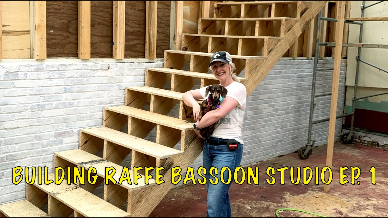 BUILDING RAFFE BASSOON STUDIO  |  EPISODE 1