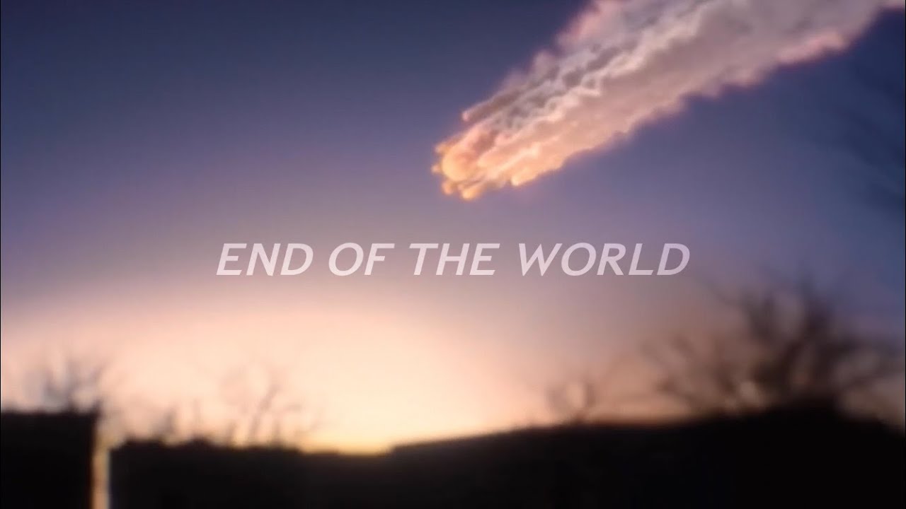 the end of the world- skyfall
