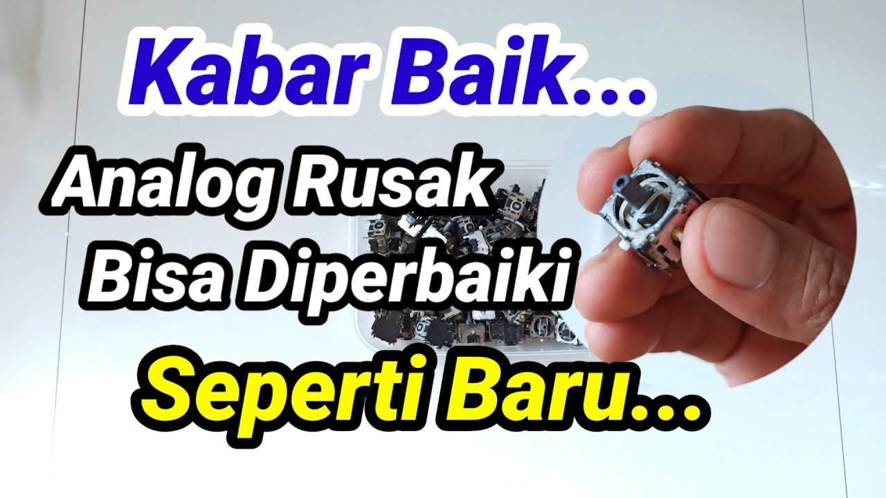 CARA MEMPERBAIKI ANALOG RUSAK | SEPERTI BARU