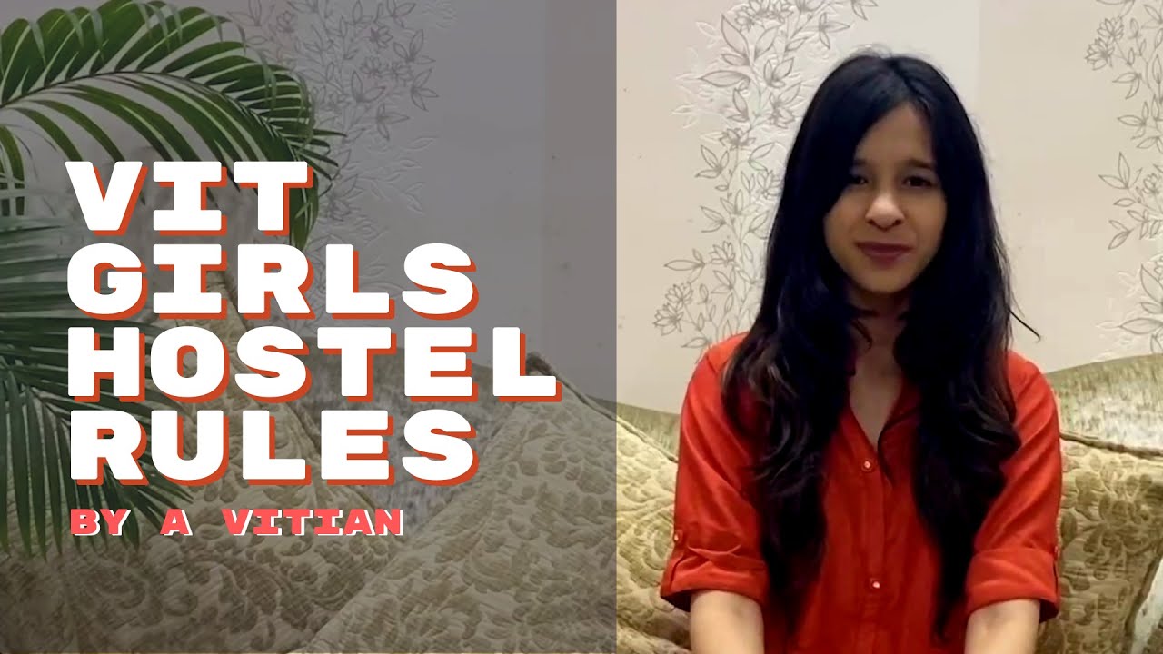 VIT Girls Hostel Rules - By a VITian