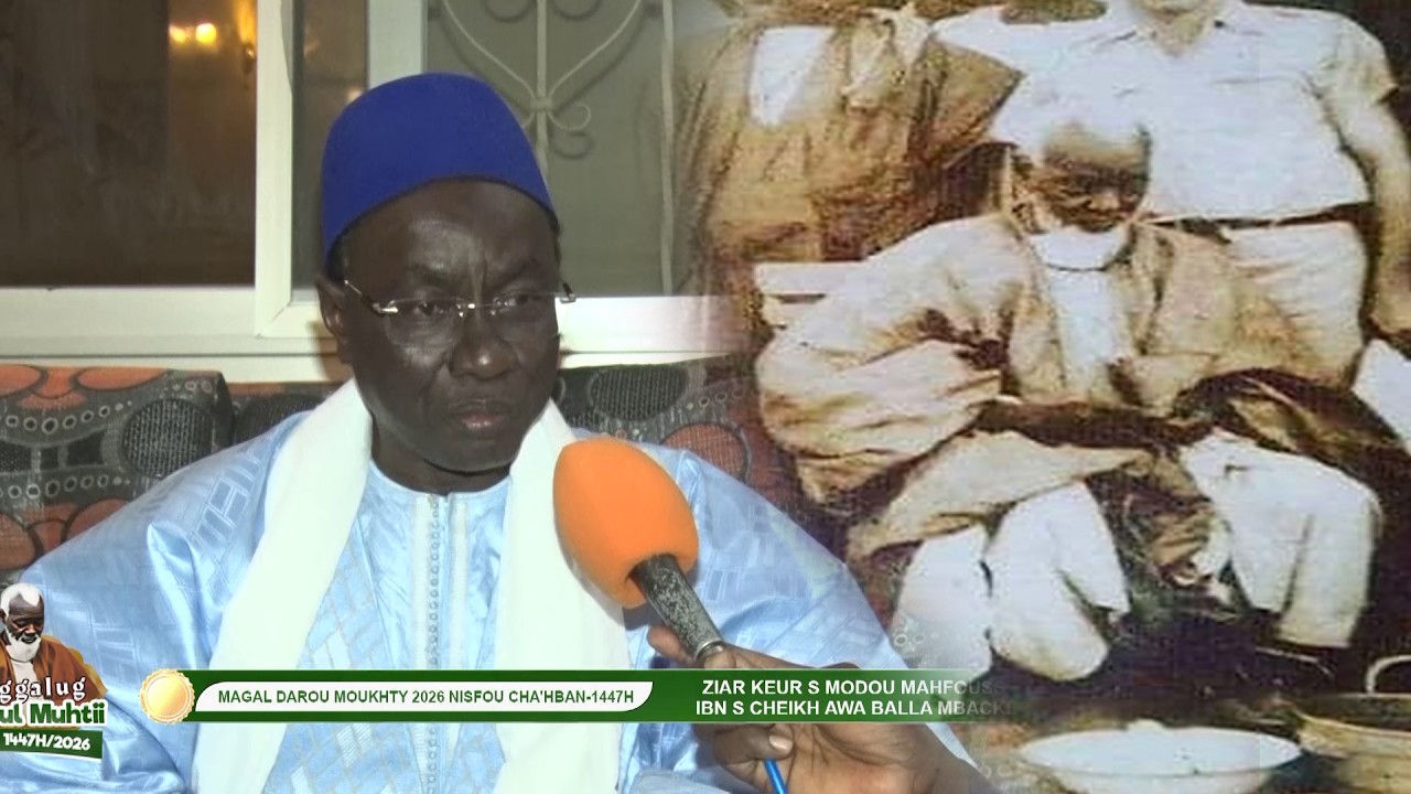 ZIAR KEUR SERIGNE S MODOU MAHFOUSS MAGAL DAROU MOUKHTY 2026