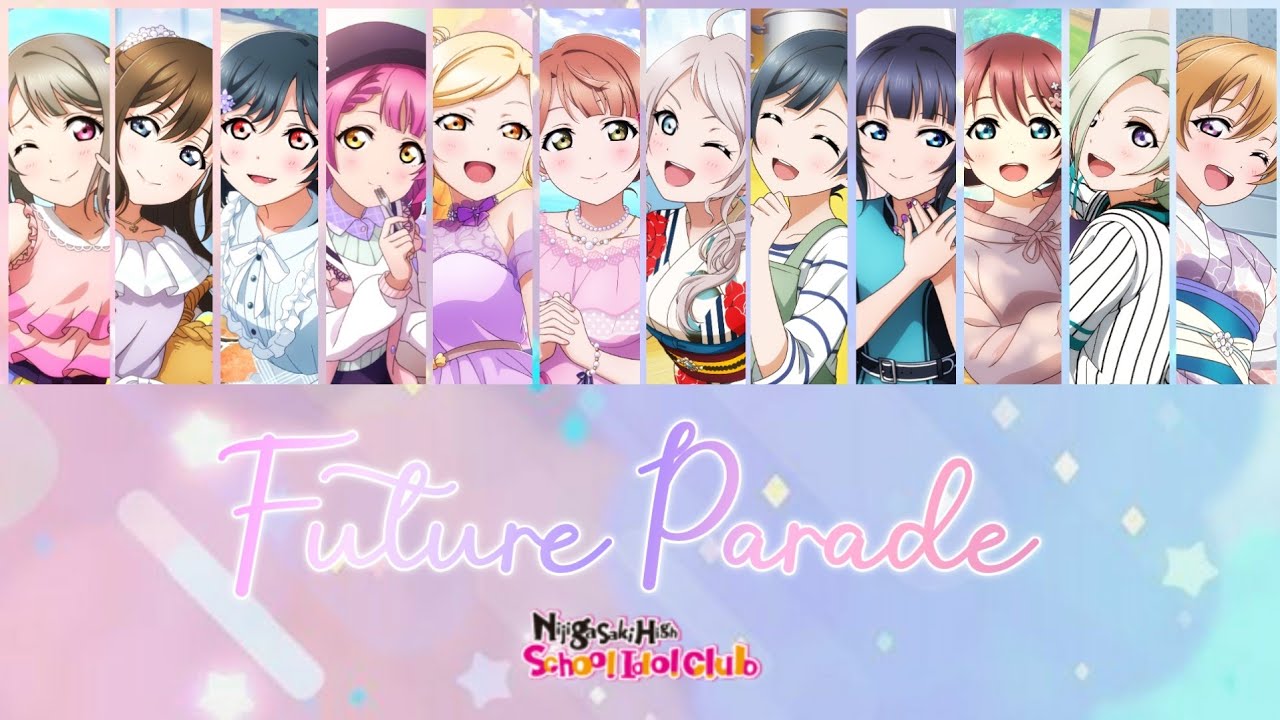 Nijigasaki - Future Parade (Color coded, Kan, Rom, Eng)