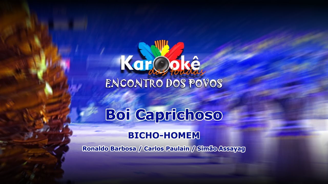 Karaokê Bicho Homem - Boi Caprichoso 1998