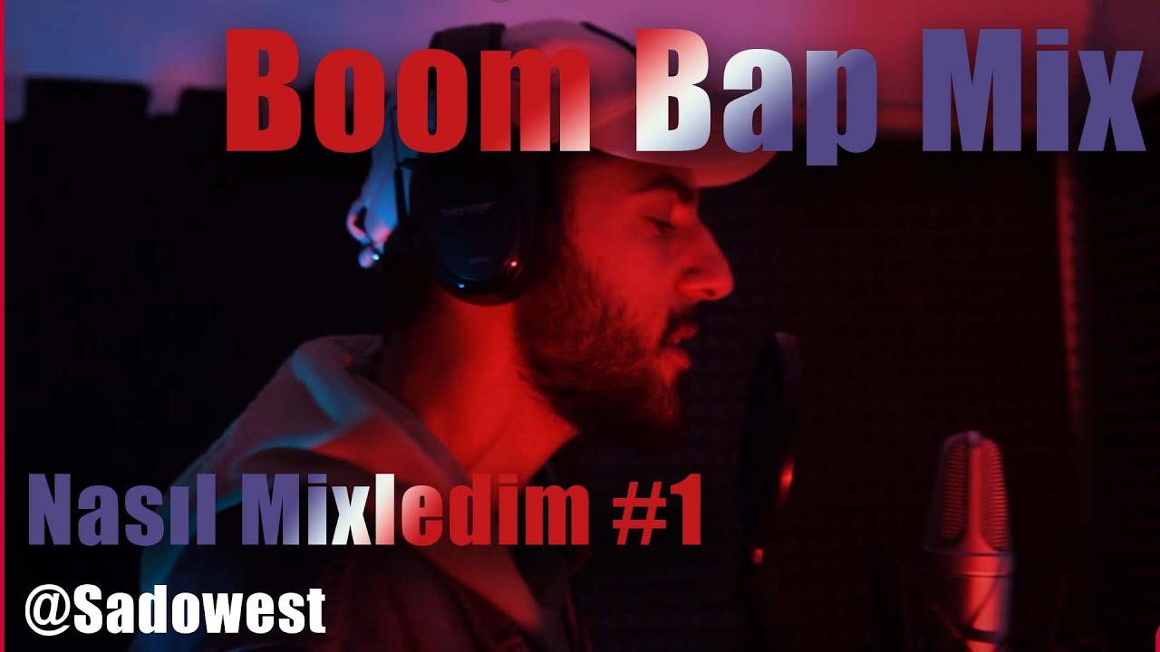 Boom Bap Şarkı Mixliyoruz // Boom Bap Rap Vokal Nasıl Mixlenir / Nasıl Mixledim #1 @sadowest