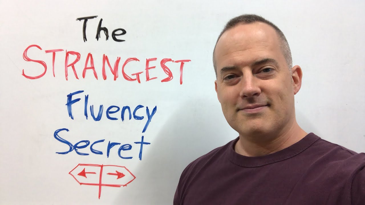 "The Strangest Fluency Secret" - Drew Badger