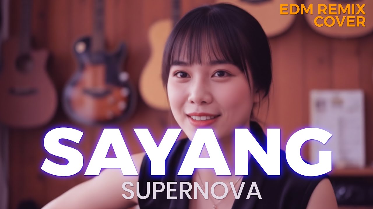 Sayang &ndash; Supernova Emotional EDM Remix (Cover by ENDHERRA)