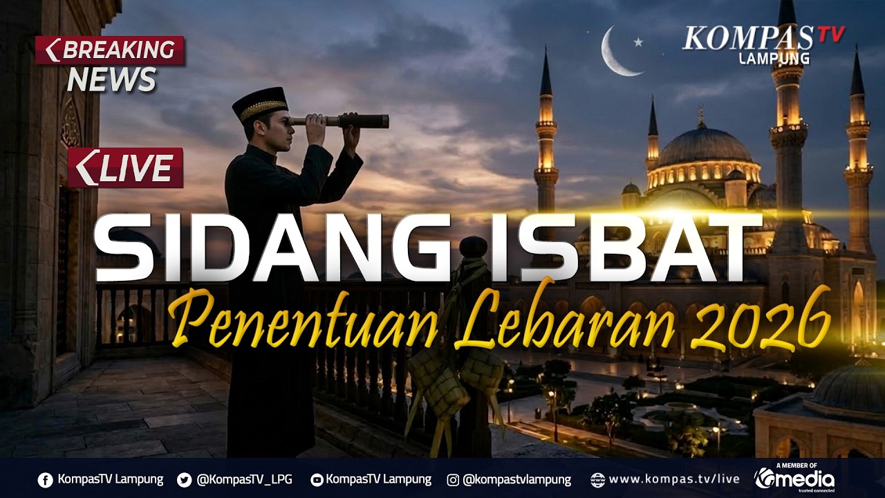 BREAKING NEWS - Sidang Isbat Penentuan Lebaran Idulfitri 1447 H/2026