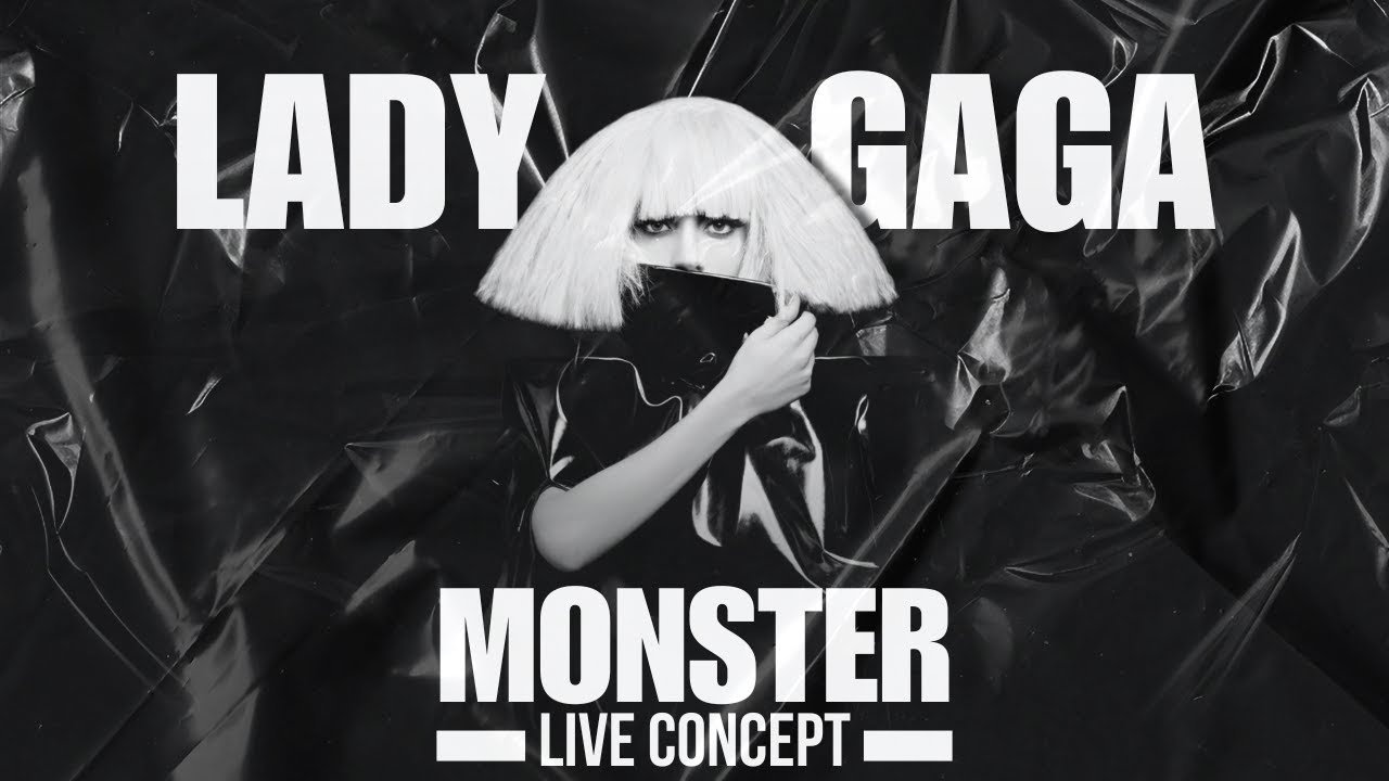 Lady Gaga - Monster (Live Concept)