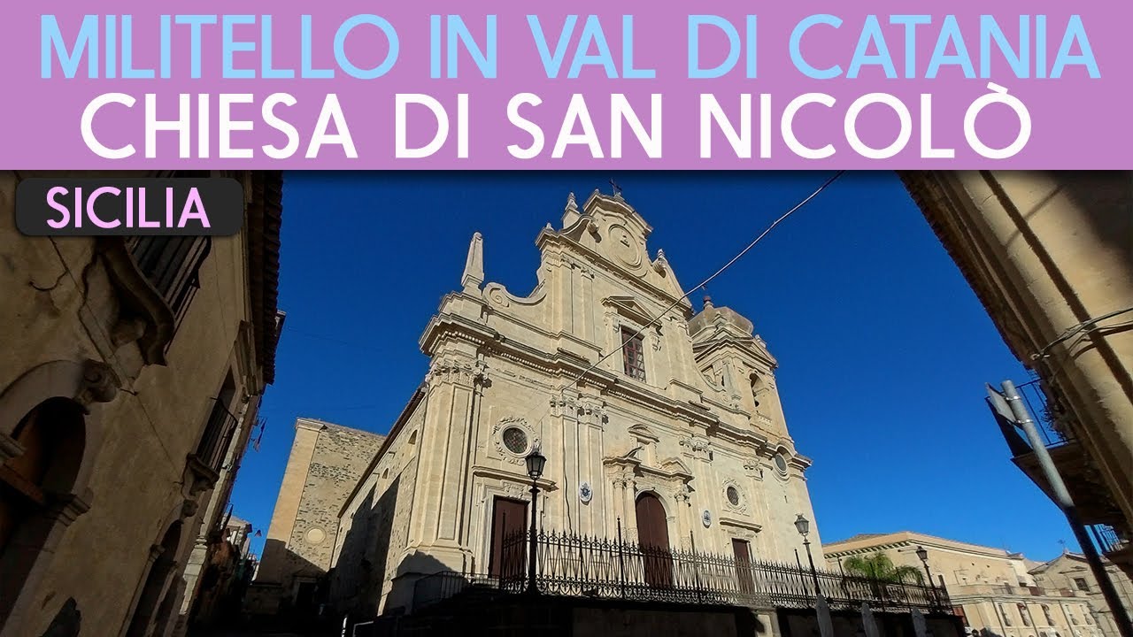 MILITELLO IN VAL DI CATANIA - Chiesa San Nicolò e del Santissimo Salvatore
