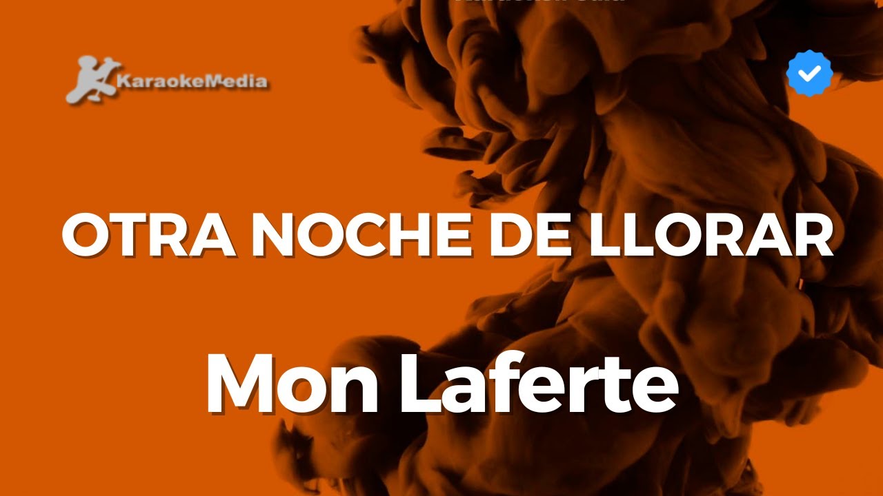 Mon Laferte - Otra noche de llorar (Karaoke)