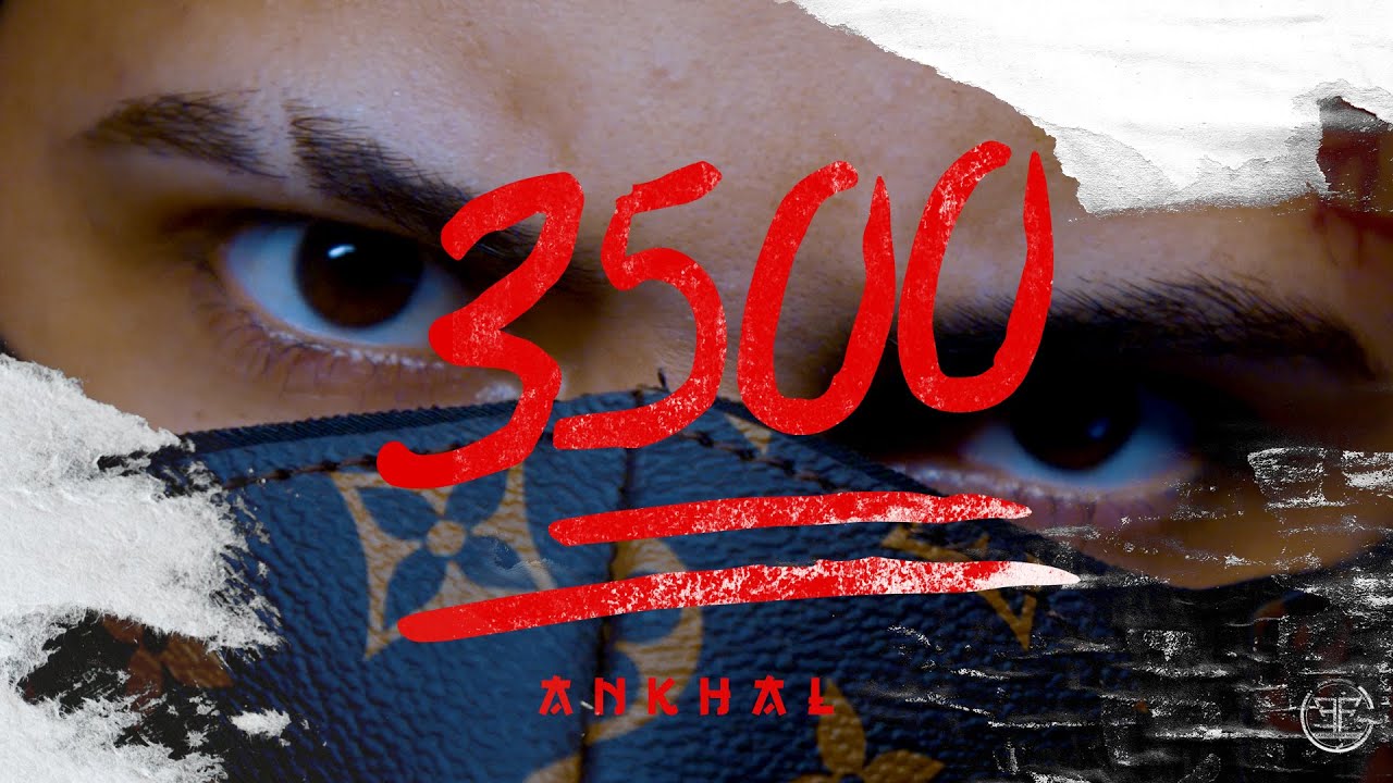 ANKHAL - RAP 3500 (OFFICIAL MUSIC VIDEO)