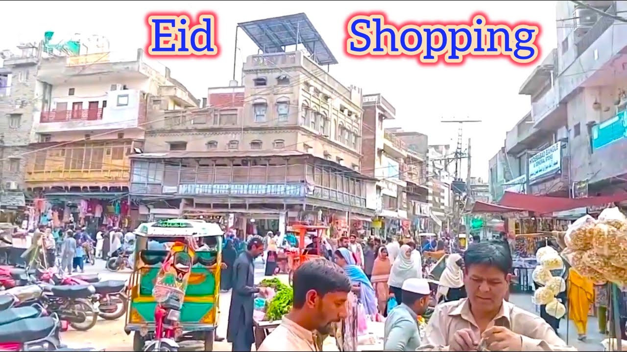 The Jehlum Pakistan, Crazy Rush In Markets For Eid Shopping || The Streets Of Jhelum City Nowadays