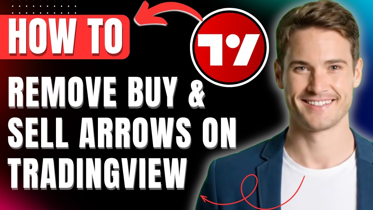 How To Remove Buy And Sell Arrows & Buttons in TradingView 2026 Easily