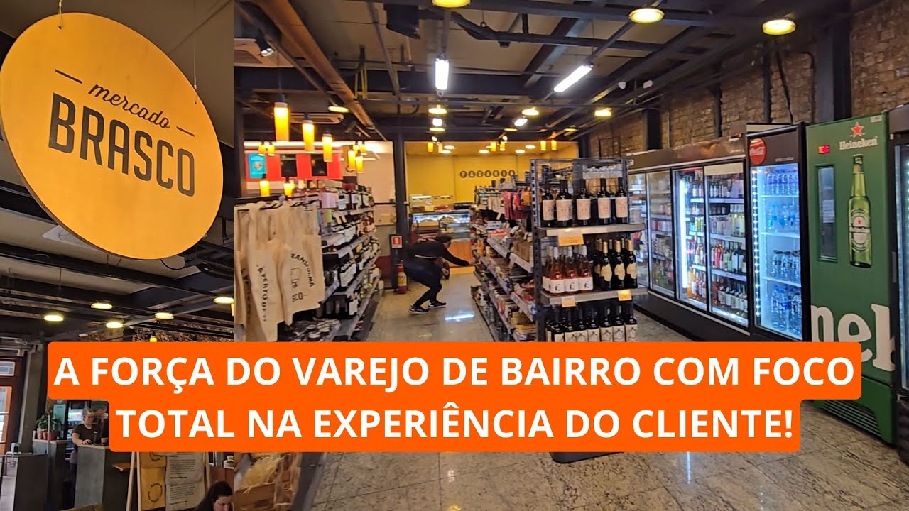 Mercado Brasco: a força do varejo de bairro com foco total na experiência do cliente!