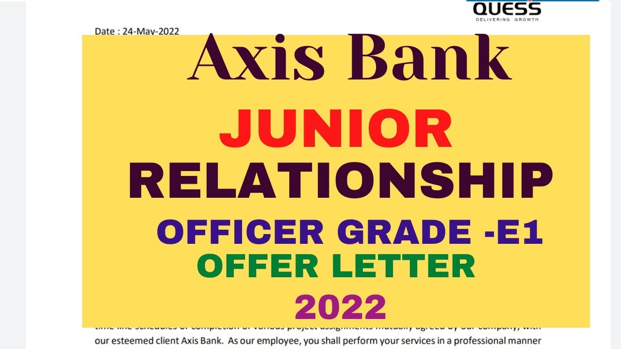 Latest Offer Letter of Axis Bank Junior  Relationship Officer Grade - E1 2022