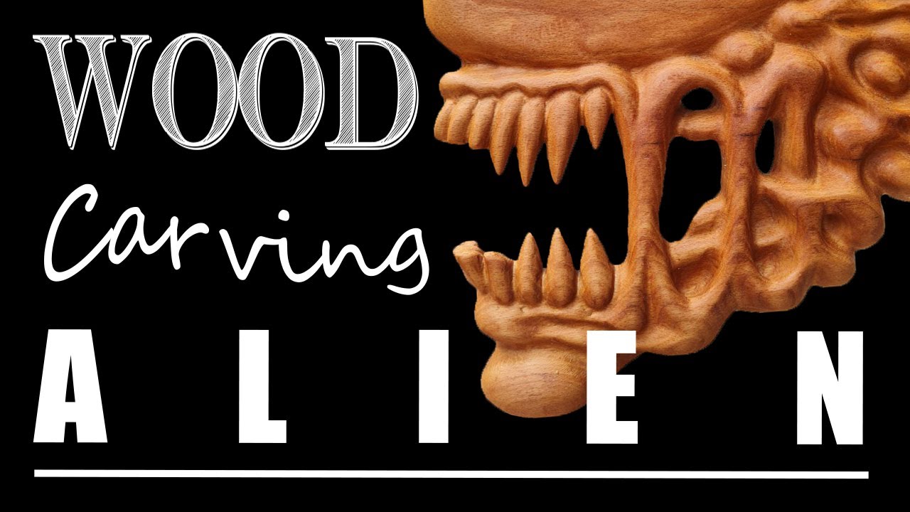 Wood Carving  A  L  I  E  N