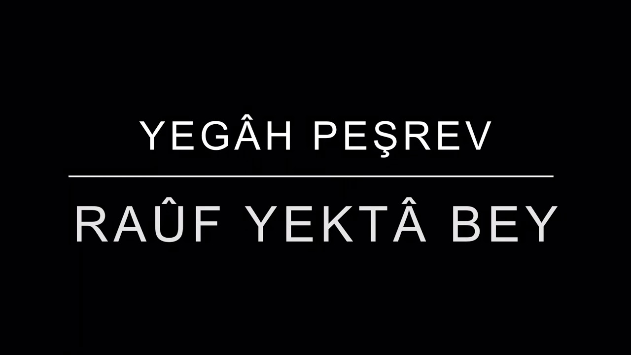 YEGAH PEŞREV — NEYZEN MEHMED RAUF YEKTA BEY — NEYZEN VOLKAN YILMAZ — KIZ AKORT — 70 METRONOM
