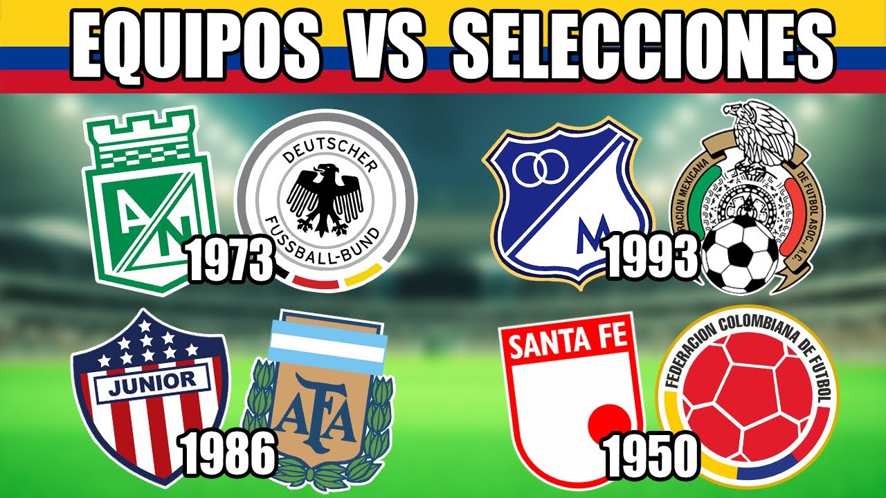🔥Equipos COLOMBIANOS🇨🇴 vs Selecciones NACIONALES🌎 | CAMILO MD