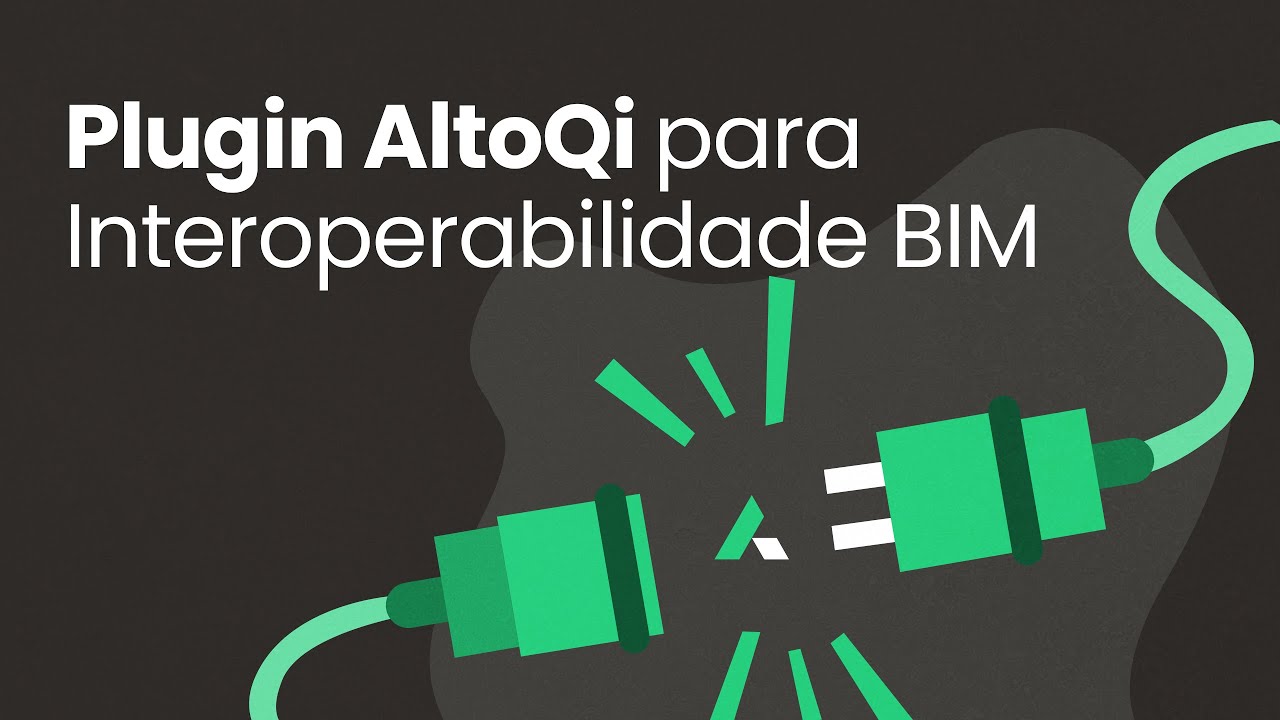 Plugin AltoQi para Interoperabilidade BIM