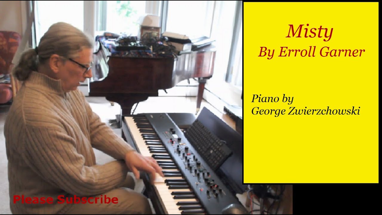 Misty by Errol Garner Jazz Piano Improvisation : George Zwierzchowski