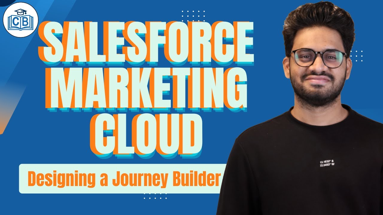 Salesforce Marketing Cloud Designing a Journey Builder | SFMC Certification Training | CyberBrainer