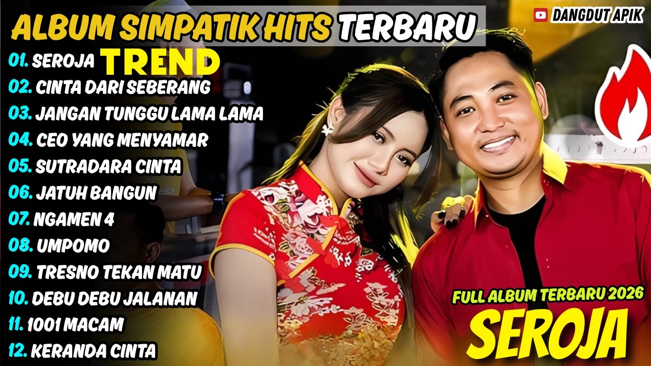 Album Simpatik Musik || SEROJA - CINTA DARI SEBERANG || Irwan Ft Fira Dangdut Apik Ful Album Terbaru