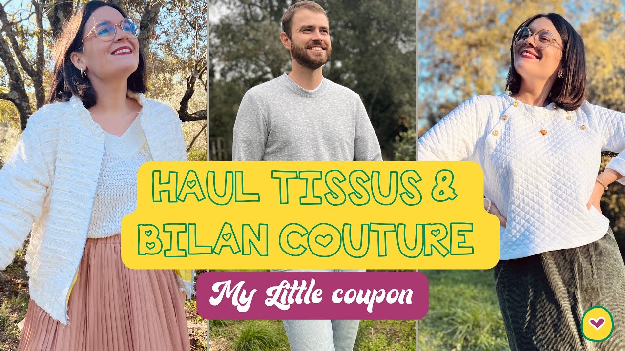 Haul tissus et bilan couture spécial My Little coupon - novembre 2023