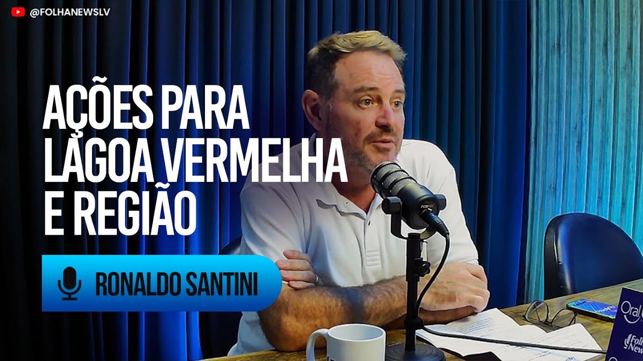 Ronaldo Santini fala sobre Lagoa Vermelha, hemodiálise, turismo e política no Folha News