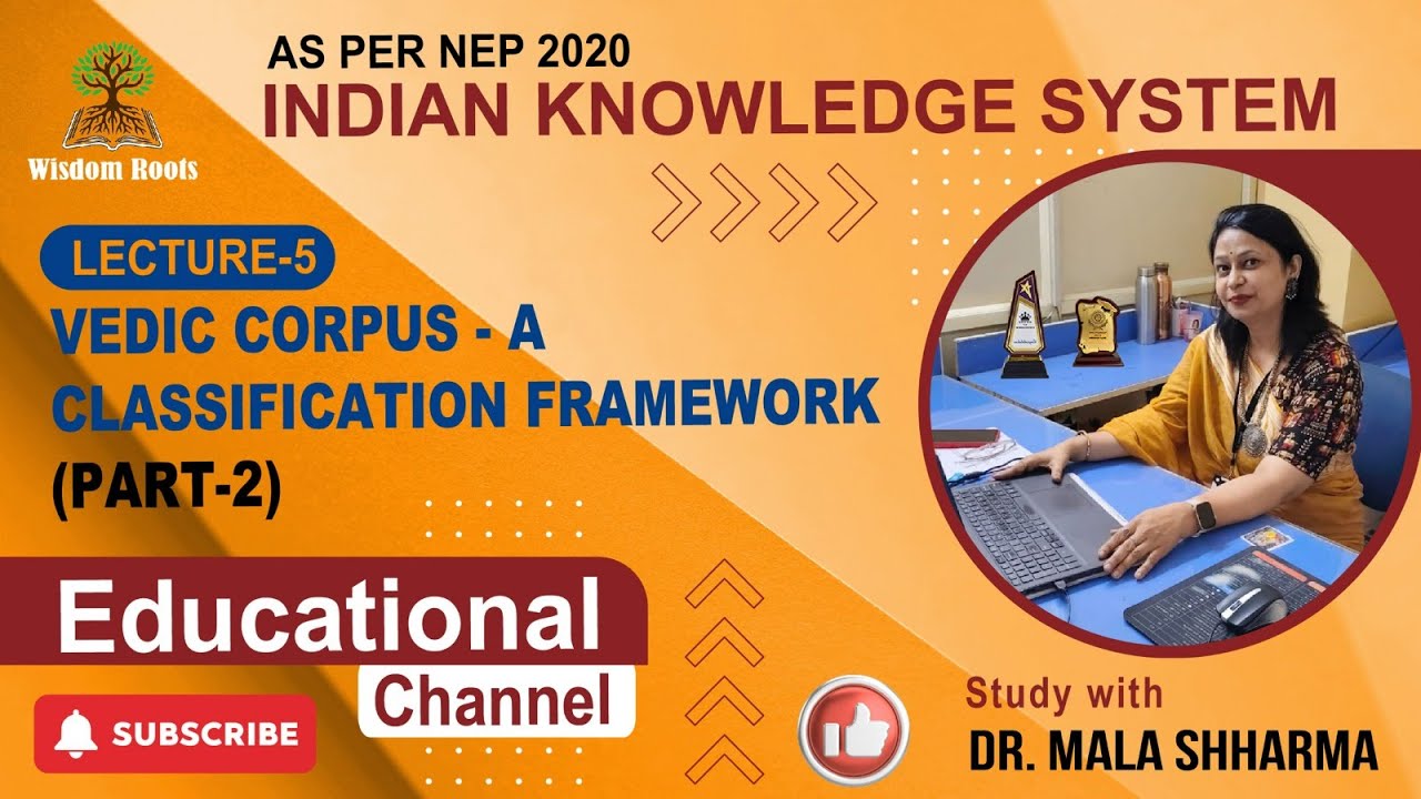 IKS || Vedic Corpus -A Classification Framework-(Part-2)