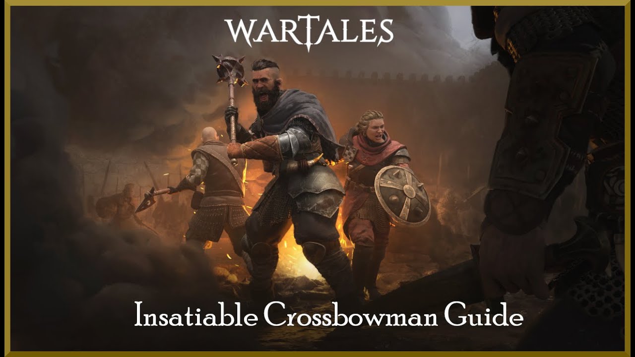 Dominate Wartales - Insatiable Crossbowman Guide