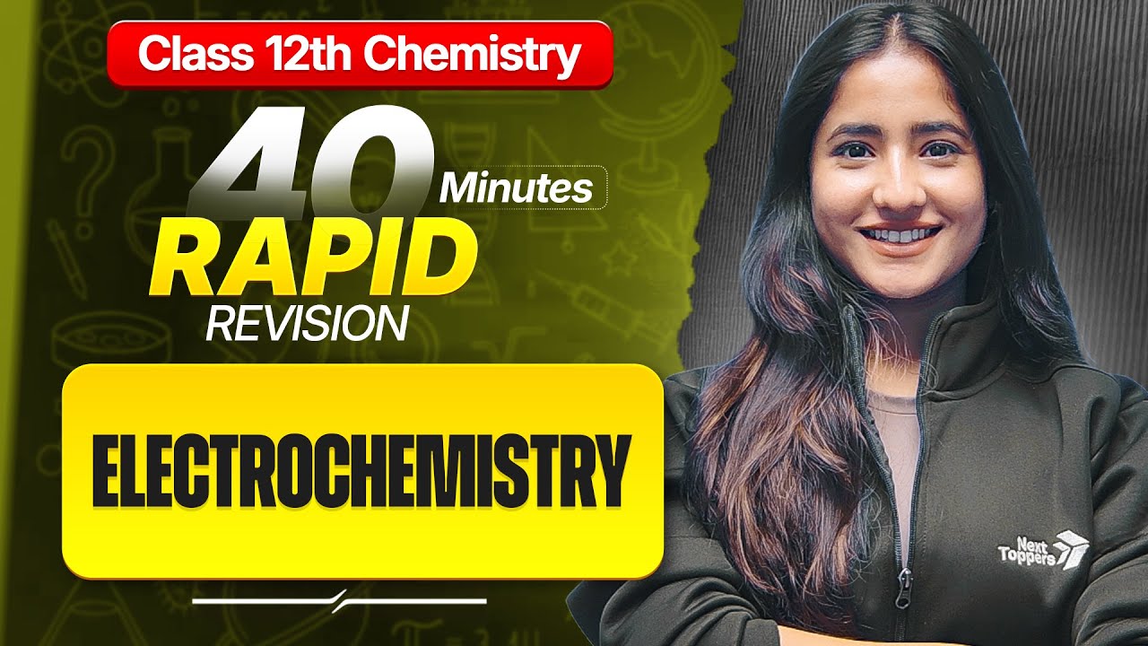 Electrochemistry Class 12 One Shot | 12th Chemistry Chapter-2 Rapid Revision | Board Exam 2026 Prep