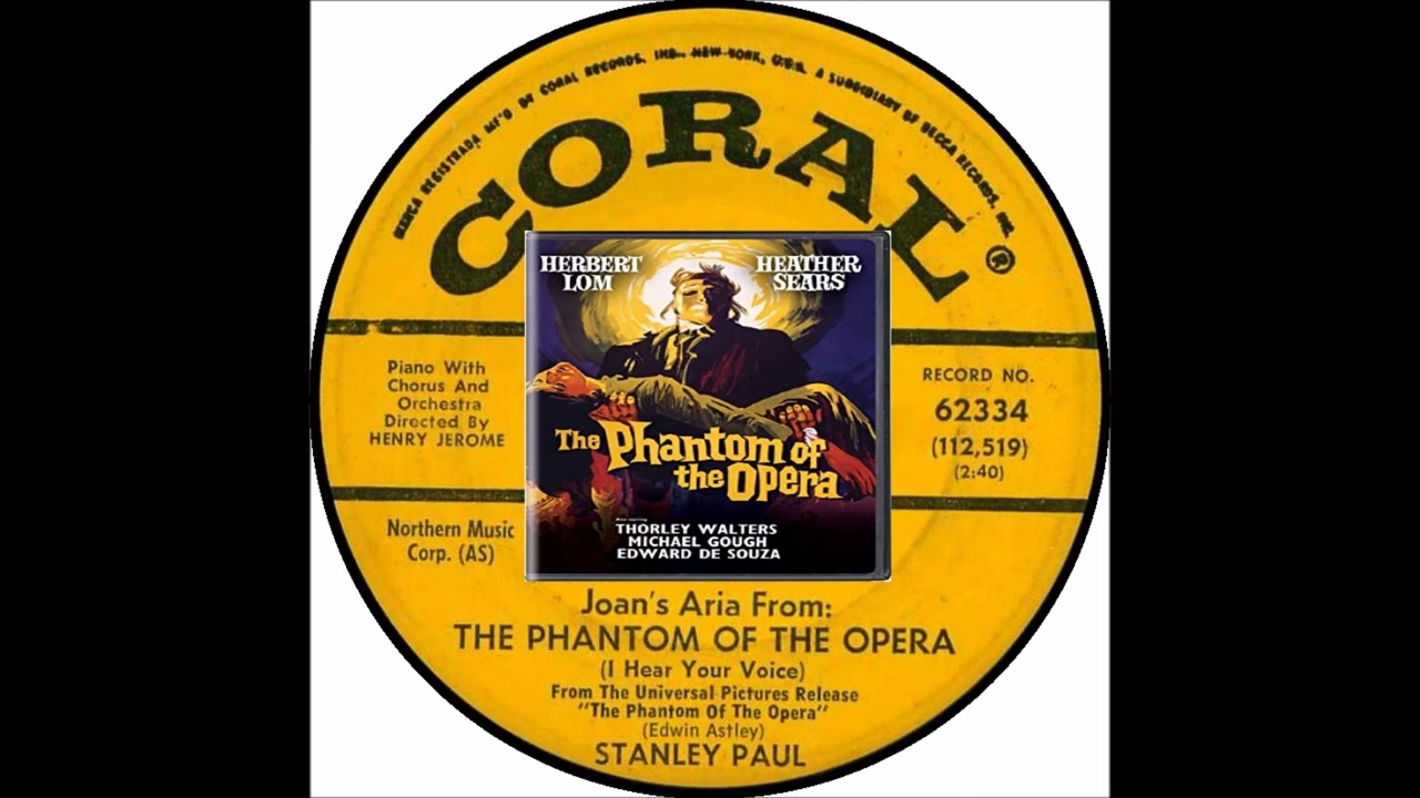 Edwin Astley * Joan's Aria From "The Phantom Of The Opera" (I Hear Your Voice ) * Stanley Paul