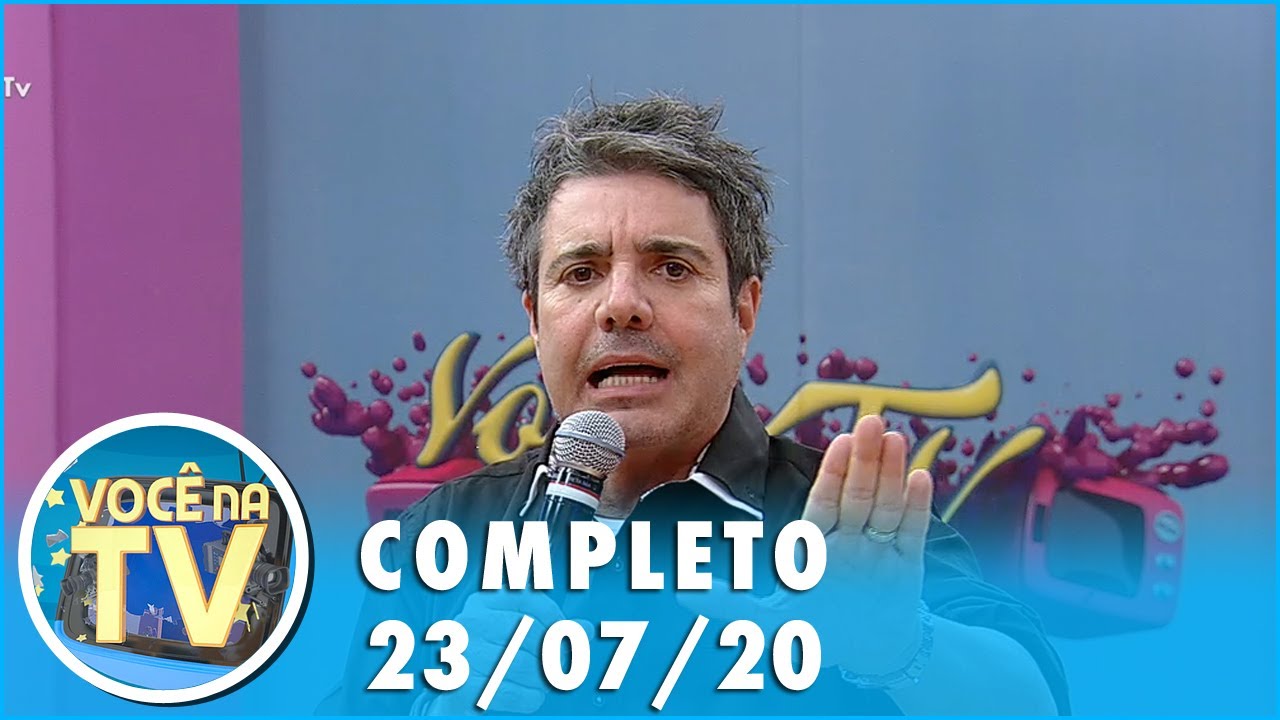 Você na TV (23/07/20) | Completo